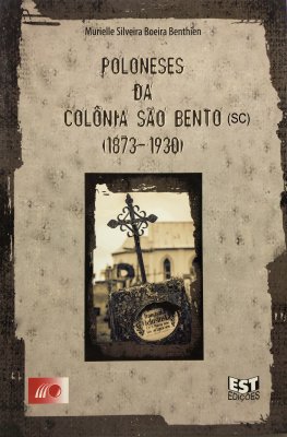 Poloneses da Colônia São Bento (1873-1930)