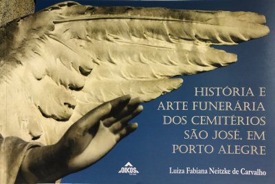 História e Arte Funerária dos Cemitérios São José, em Porto Alegre
