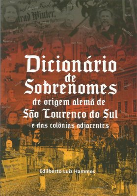 Dicionário de Sobrenomes de Origem Alemã de São Lourenço do Sul